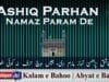 Ashiq Parhan Namaz Param De