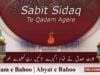 Kalam e Bahoo | Sabit Sidaq Te Qadam Agere, Taaeen Rab Labevee Hoo