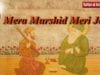 Mera Murshid Meri Jaan