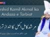 Murshid Kamil Akmal ka Andaz e Tarbiat