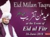 Programme Eid Milan Taqreeb Eid ul Fitr 16 June 2018