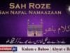 Sah Roze Sah Nafal Namaazaan