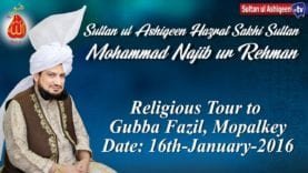 Sultan ul Ashiqeen Sultan Mohammad Najib ur Rehman Sahab ka Tableegi Dora Guba Fazil