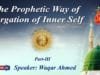The Prophetic Way of Purgation of Inner Self Part-3