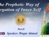 The Prophetic Way of Purgation of Inner Self  Part-2