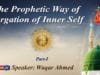 The Prophetic Way of Purgation of Inner Self Part-1