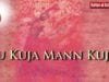 Tu Kuja Man Kujha