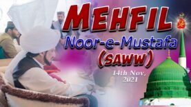 Mehfil Noor-e-Mustafa (pbuh) at Masjid-e-Zahra & Khanqah Sultan-ul-Ashiqeen held on 14th November 2021