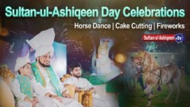 Sultan-ul-Ashiqeen Day | Celebrations | Cake Cutting | Horse Dance | Fireworks