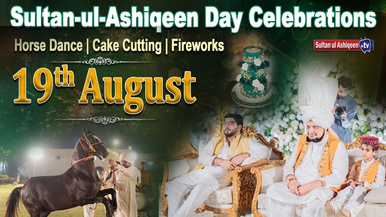 Sultan-ul-Ashiqeen Day Celebrations | Cake Cutting | Horse Dance | Fireworks | 19 August 2026